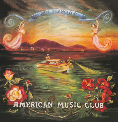 American Music Club: San Francisco