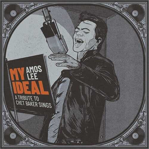 Amos Lee: My Ideal (A Tribute to Chet Baker Sings)